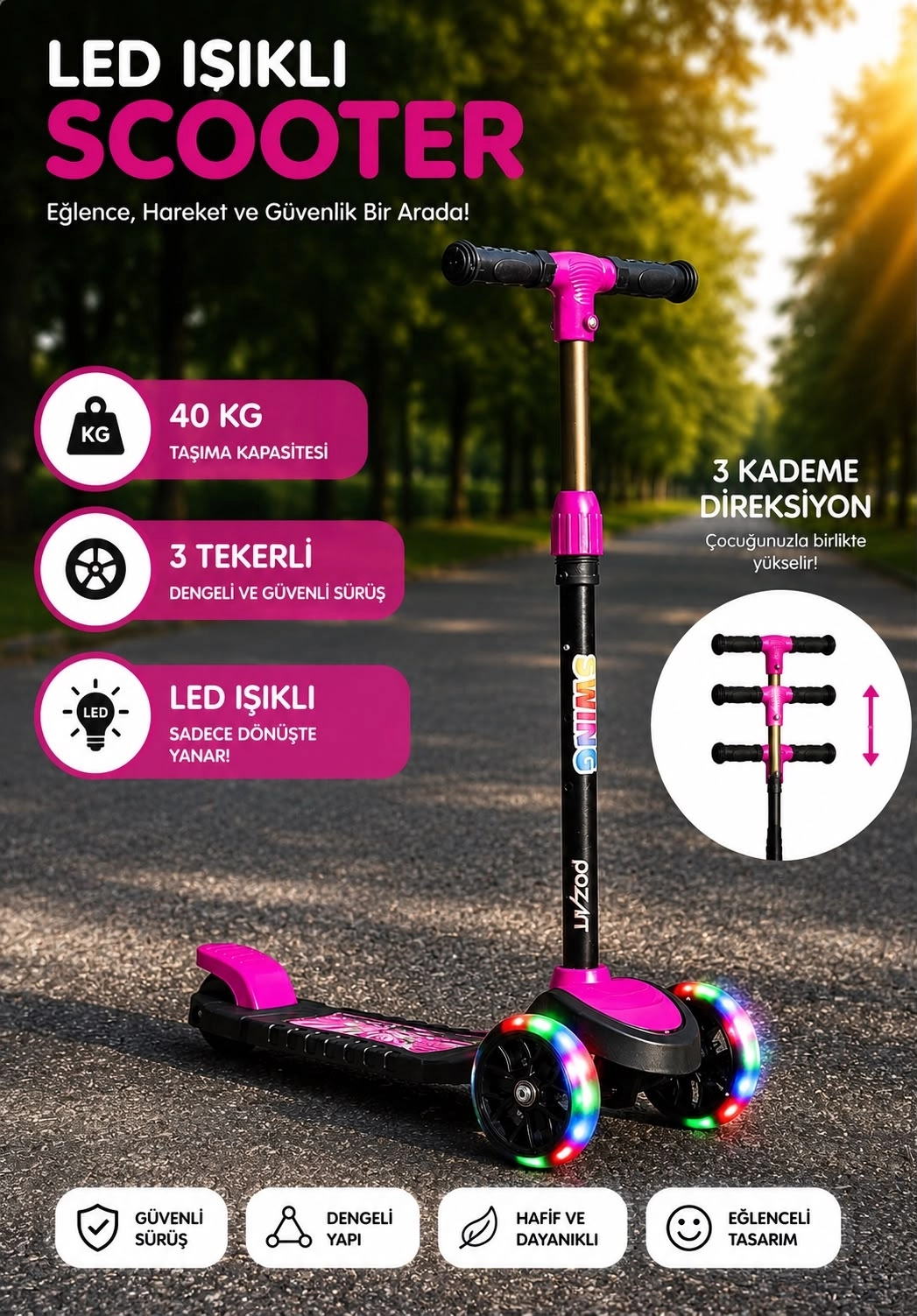 SWİNG PEMBE Led Işıklı 3 Tekerlekli Yükseklik Ayarlı Scooter +3 Yaş 40Kg Kapasiteli