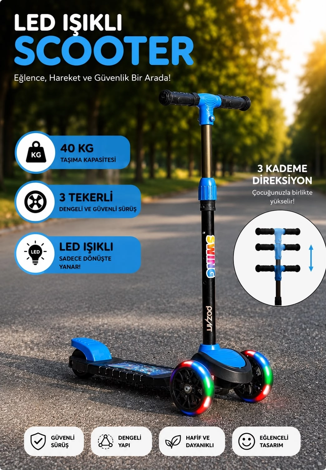 SWİNG MAVİ Led Işıklı 3 Tekerlekli Yükseklik Ayarlı Scooter +3 Yaş 40Kg Kapasiteli